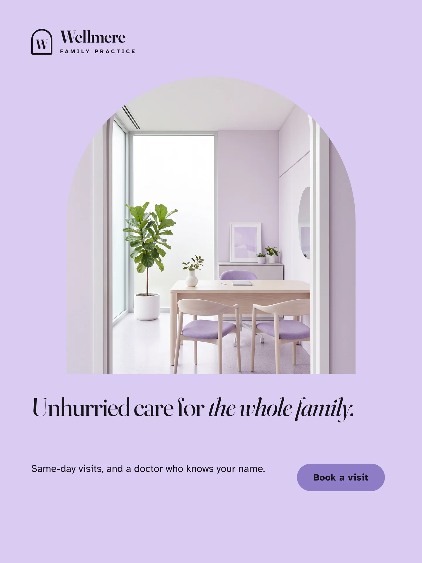 A calm lilac consulting room inside an arched frame, titled Unhurried care for the whole family, with a Book a visit button.