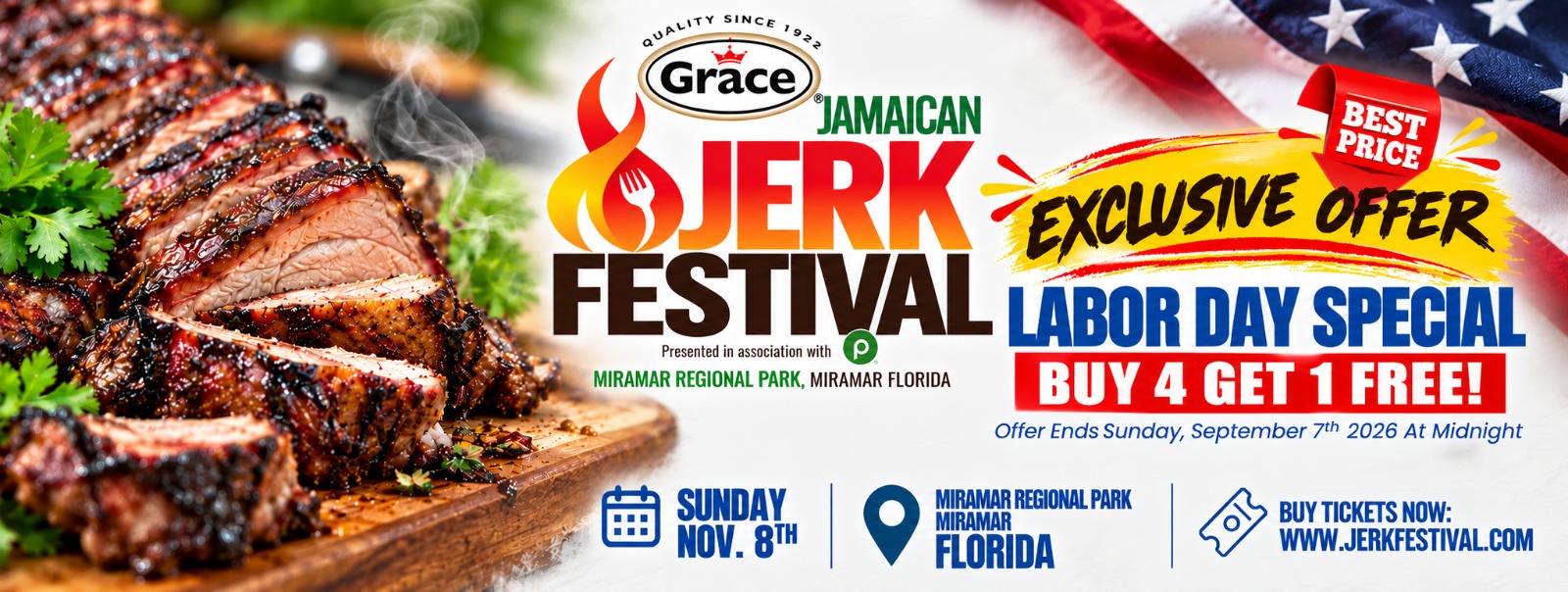 Labor Day Special at the Grace Jamaican Jerk Festival: buy four tickets, get one free. Offer ends Sunday, September 7, 2026 at midnight. Sunday, November 8 at Miramar Regional Park, Miramar, Florida.