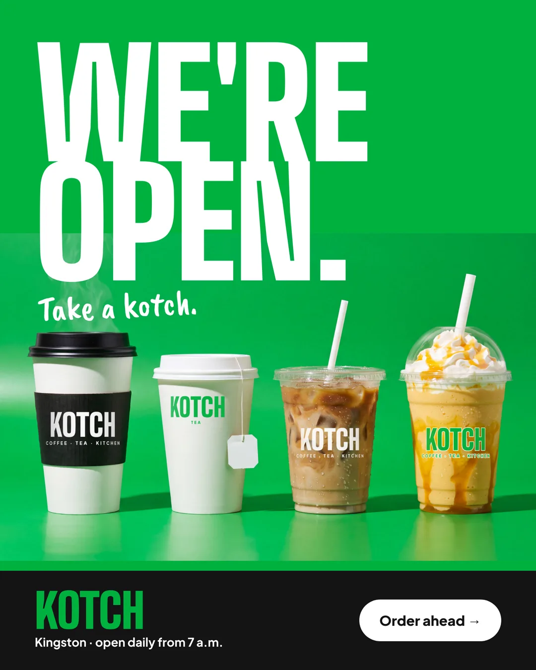 An Instagram post on bright green reading WE'RE OPEN. Take a kotch., four Kotch drinks in a row, and a black band with KOTCH, Kingston, open daily from 7 a.m. and an Order ahead button